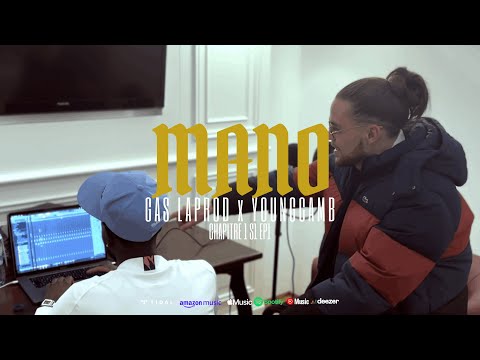 GAS LAPROD x YOUNGCAMB - MANO [S1.EP1] (Clip Officel)