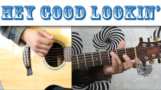 Hey Good Lookin' - Hank Williams | Easy Guitar Tutorial, Basic Chords and Strumming