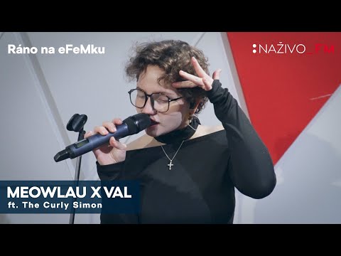 Meowlau x Val v Ráne na eFeMku