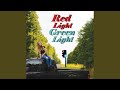 Red Light Green Light