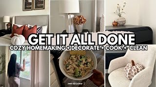 GET IT ALL DONE WITH ME | Fall Homemaking + Decorating Ideas + Cooking + Cleaning motivation