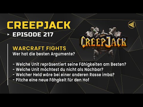 Warcraft Fights - Wer hat die besten Argumente?| Creepjack 217 - Warcraft 3