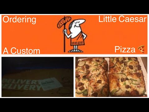 Ordering A Custom Pizza 🍕 From Little Caesars