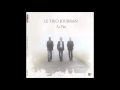 Le Trio Joubran - AsFâr - Dawwâr El Shams