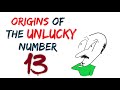 Why Is Number 13 Unlucky Why People Hate The Number 13