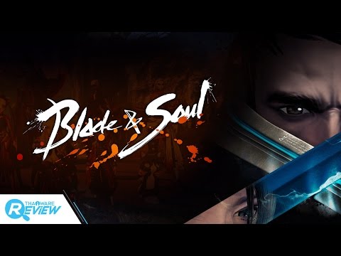 พาชม Blade & Soul กับบรรยากาศสดๆ ของวันเปิดเซิร์ฟเวอร์ วันแรก