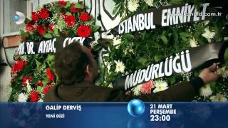 Galip Derviş 1. Bölüm Fragmanı-4