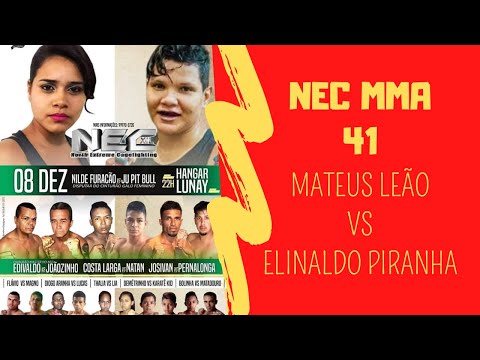 👊 NEC MMA 41 [Oiapoque] - Matues Leão vs Elinaldo Piranha 💪