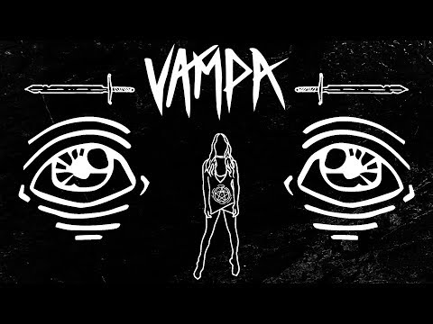 VAMPA - Chillin, Killin