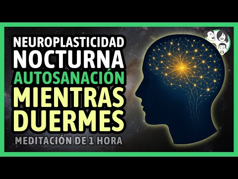 (1 Hora) Neuroplasticidad Nocturna | AUTOSANACIÓN Mientras Duermes | Meditación para Dormir