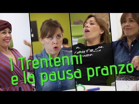 I Trentenni e la pausa pranzo