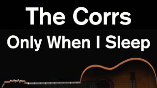 Download lagu Only When I Sleep (MTV Unplugged Version) - The Corrs (Karaoke) mp3