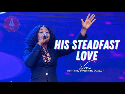 His Steadfast Love | Inspirational Worship | @#COZARefreshService 04-12-2024