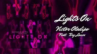 Lights On Feat. Tory Lanez