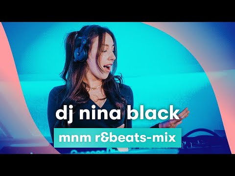 MNM LIVE: DJ Nina Black - MNM R&Beats-mix
