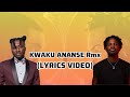 Amerado Kwaku Ananse Remix Ft Fameye Official Lyrics Video