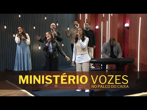 MINISTÉRIO VOZES no Palco do Caixa de Música