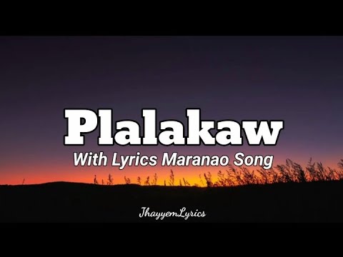 Plalakaw With Lyrics_Maranao Sad Song |JhayyemLyrics|