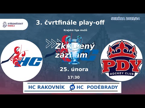 HC Rakovník vs. HC  Poděbrady   8:3  -  25.2.2024 - 3. čtvrtfinále  KLM. Zkrácený záznam.