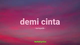 kerispatih - demi cinta - mix lirik