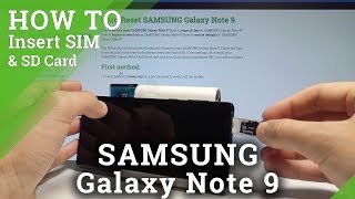 How to Insert Nano SIM and Micro SD in SAMSUNG Galaxy Note 9 - Set Up SIM & SD