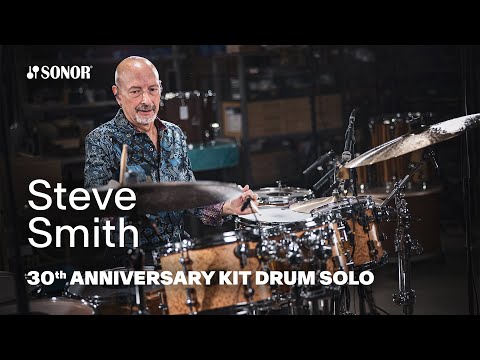 SONOR Artist Family: Steve Smith – 30th anniversary kit drum solo