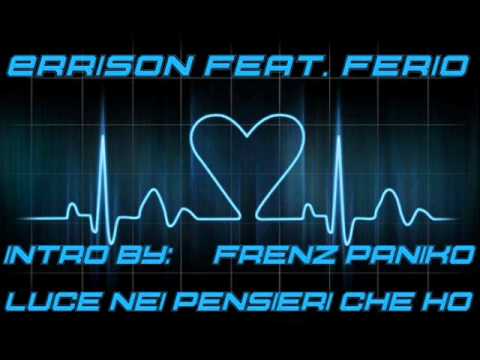 Errison Il Sinto Feat. Ferio (Intro by Frenz Paniko of PestaClan) - Luce nei pensieri che ho
