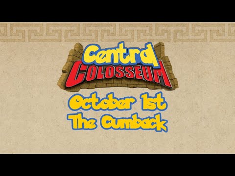 Central Colosseum 20: The Cumback (Recorded Setup)