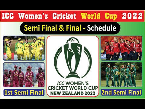 ICC Women's Cricket World Cup 2022 | Semi Final & Final Match Schedule | Women’s World Cup Fixture