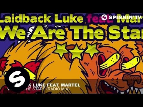 Laidback Luke Feat. Martel - We Are The Stars (Radio Mix)