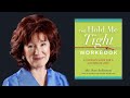 Dr. Sue Johnson ~ Hold Me Tight: Conversations for a Lifetime of Love