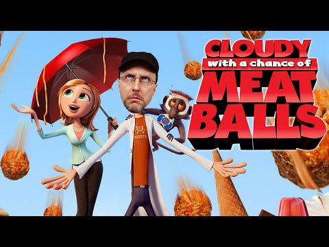 Cloudy with a Chance of Meatballs - Nostalgia Critic