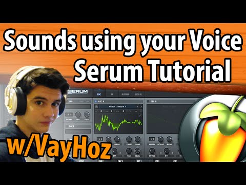 Tutorial: Make Cool Sounds Using Your Voice! (Serum)