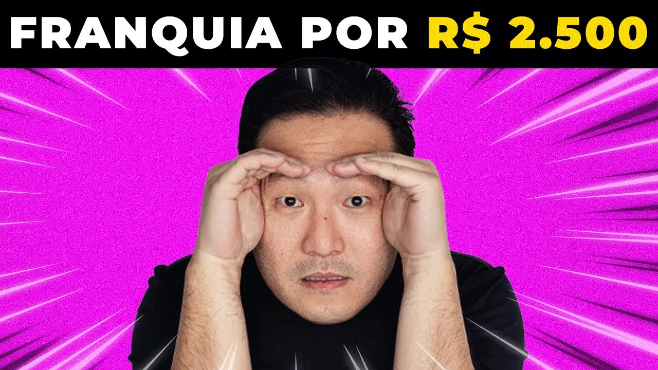 TENHA UMA EMPRESA COM APENAS R$ 2.500 ✅[ATUALIZADO]  5 Franquias BARATAS para 2024