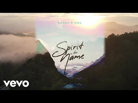 Kenny Kore - Spirit In The Name (Lyric Video)