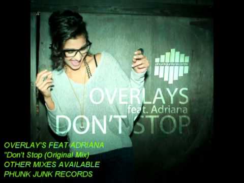 Overlays feat Adriana - Don't Stop (Promo Video) Phunk Junk Records