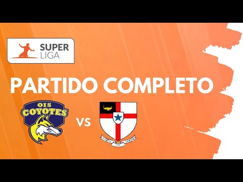 SuperLiga 2021 - Semifinal - OIS 2-0 Episcopal (Partido Completo)
