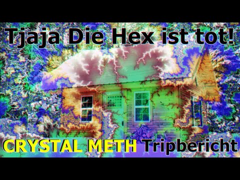 "Yeah, yeah. The witch is dead!" 💫 CRYSTAL METH, Alcohol & Cannabis – Your Reports