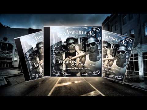Edge Fine ft. Danny Martinez - No Importa Na (Merengue)
