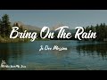 Jo Dee Messina - Bring On The Rain (Lyrics) | So bring on the rain