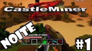 Castle Miner Z - Introdução A Primeira Noite