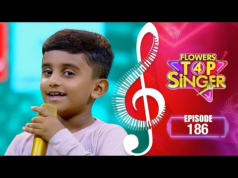 Flowers Top Singer 4 | Musical Reality Show | EP# 186