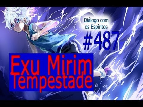 DcE 487 - [] Entidade  Exu Mirim Tempestade - Médium Mãe Angela Maria Gonçalves