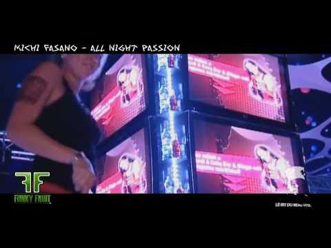Michi Fasano - All Night Passion New Hit