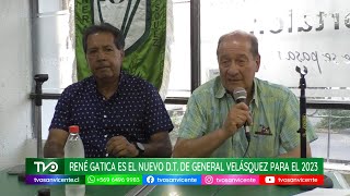 René Gatica como nuevo DT de General Velásquez: “el plantel 2022 está desmantelado”