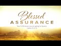 Blessed Assurance 11July21 PM Livestream The Door CFC El Paso