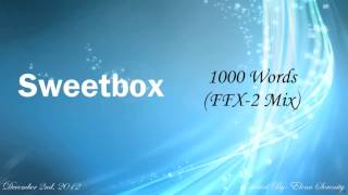 Sweetbox - 1000 Words (FFX-2 Mix)