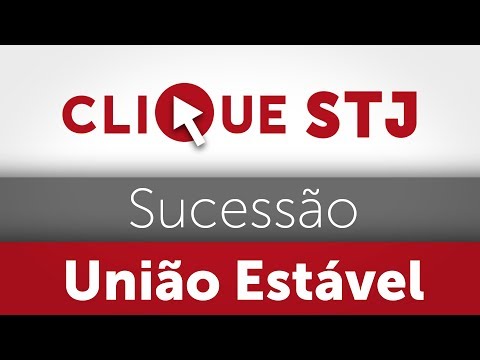 Clique STJ - Sucessão União Estável (20/11/18)
