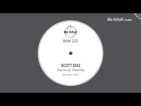 Scott Diaz - Stay Young (Original Mix) ✔️