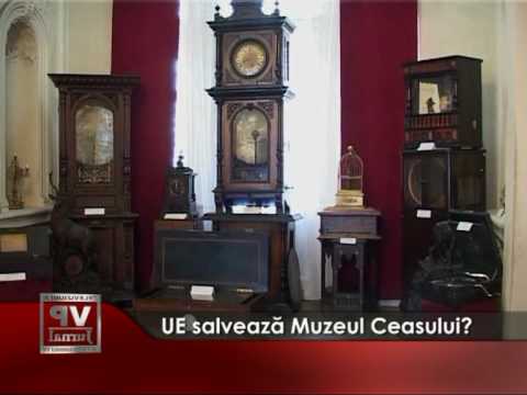 UE salveaza Muzeul Ceasului?